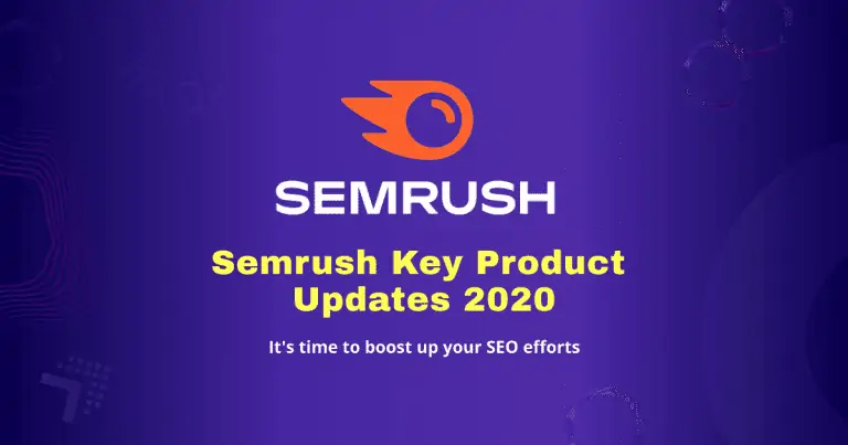Semrush Key product Updates