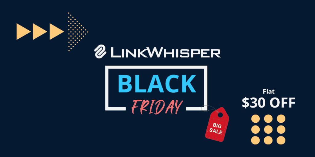 Link Whisper Black Friday Deals